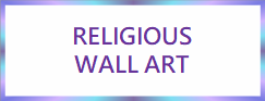 RELIGIOUS
WALL ART