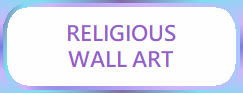RELIGIOUS
WALL ART
